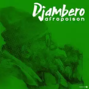 Afropoison - Djambero (Original Mix)